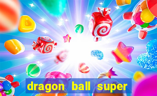 dragon ball super dublado online